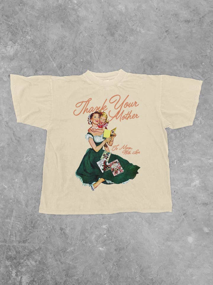 Thank Your Mother, Mother's Day Boxy Cotton T-Shirt for wholesale by The Clandestine Underground