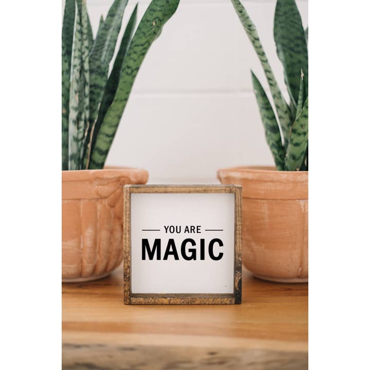 Williamraedesigns - Wholesale Sign - You are Magic Wood Sign