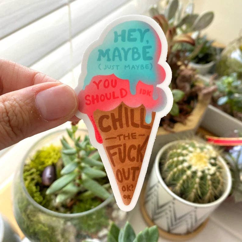 Brand Nhu Creative Studio - Wholesale Sticker - Chill the Fuck Out Ice Cream Sticker3