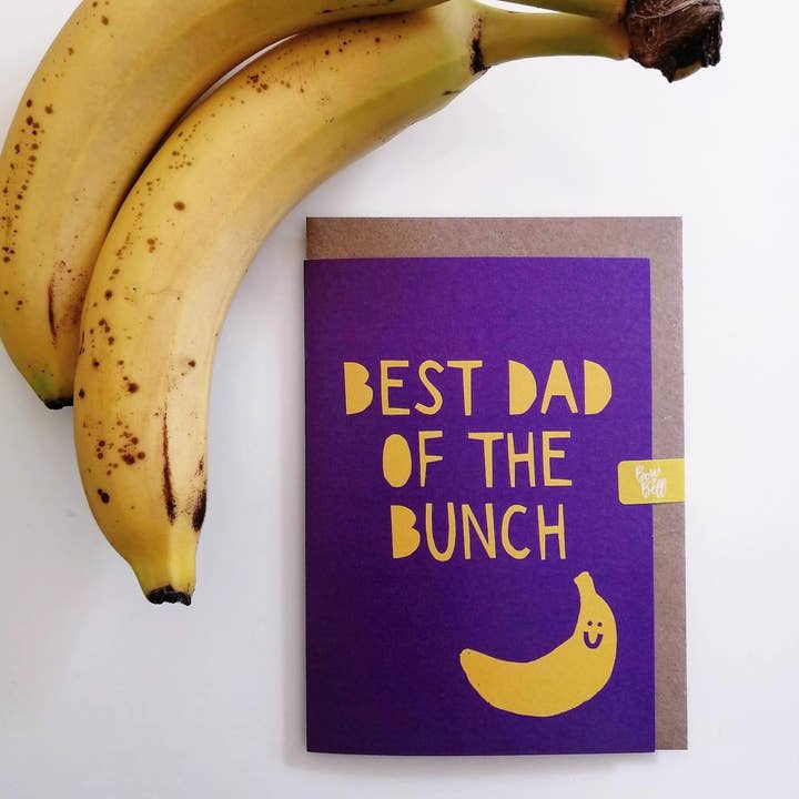 Bow & Bell – Großhandel Vatertagskarten – Geburtstagskarte „Best Dad Of The Bunch Banana“1