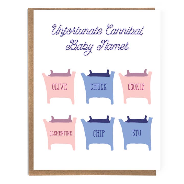 Funny Baby Card; Unfortunate Cannibal Baby Names; Saracstic Funny Card; New Parents for wholesale by A Zillion Dollars