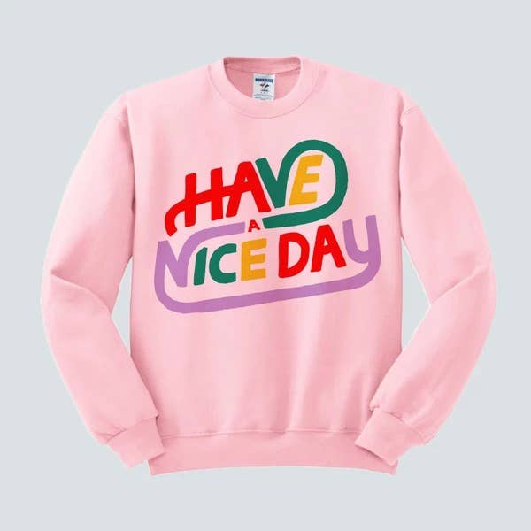 femfetti - Wholesale Graphic Sweatshirt - Women's - Have A Nice Day Sweatshirt2