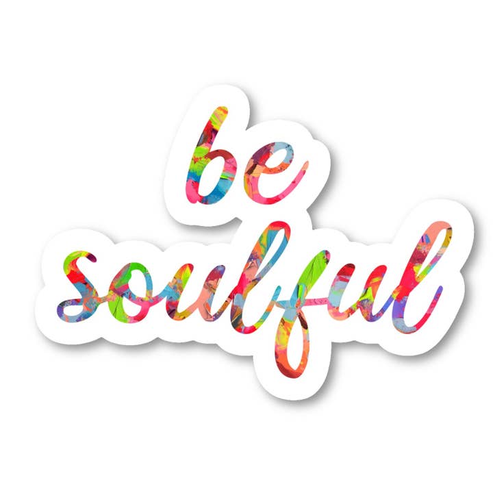 Vær Sjælefuld Inspirerende Citater Akvarel 3 Pakke - Sæt med 2,5, 3 og 4 tommer Vinyl Laptop Klistermærker - Inspirerende Citater Akvarel til Laptop, Telefon, Vandflaske, Bil & Mere Mærkat (3 Pakke) for engroshandel hos FunPopStickers