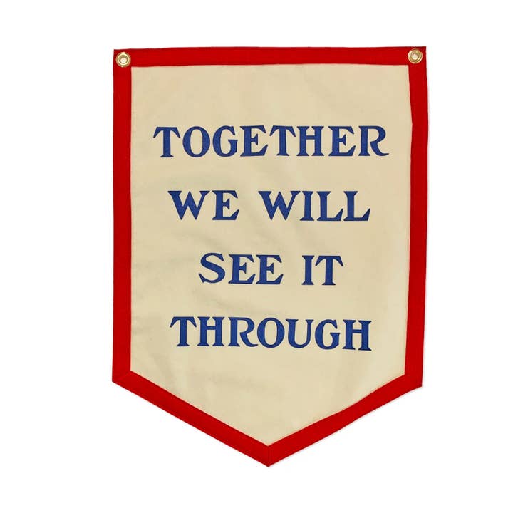 Together We Will See It Through Camp Flag for wholesale by Oxford Pennant