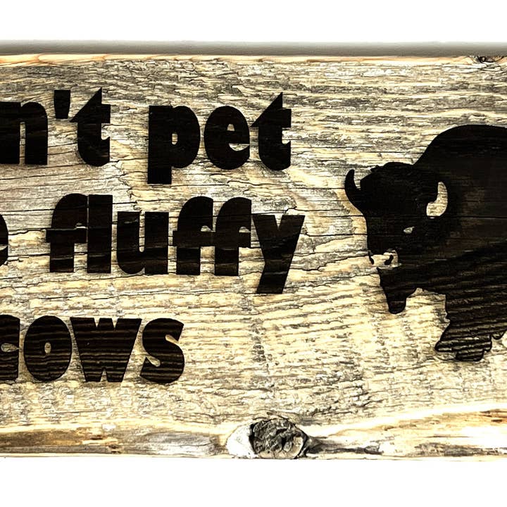 Assine, Não Pet As Vacas Fluffy por atacado de Blue Wing Woodcraft