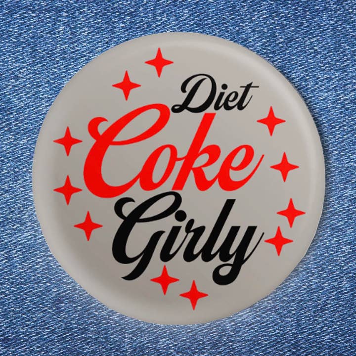 BOBBYK - Wholesale Lapel Pin/Button - Diet Coke Girly Button (1.50")0