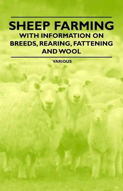 Books by splitShops - Wholesale Technology & Engineering - Sheep Farming - With Information on Breeds, Rearing, Fattening and Wool - Paperback0