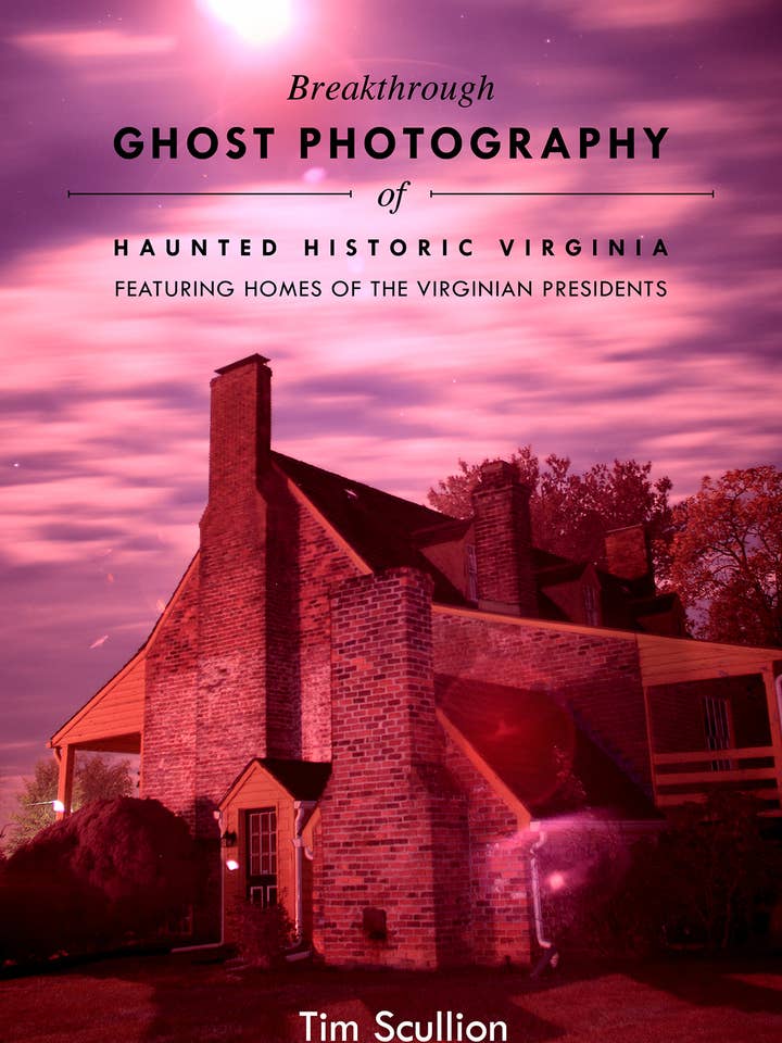 Breakthrough Ghost Photography of Haunted Historic Virginia for wholesale by Schiffer Publishing