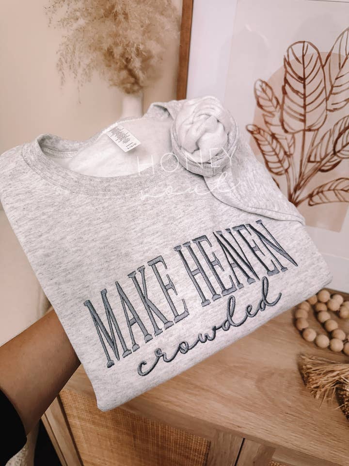 Honey Soul LLC - Wholesale Sweatshirt - Women's - Embroidered Make Heaven Crowded Ash Sweatshirt