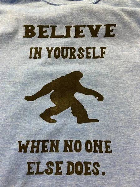 Believe in Yourself When No One Else Does - Artist's Choice for wholesale by Taproot Tees