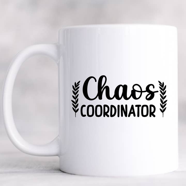 Chaos Coordinator Funny Mug for wholesale by Hello Gorgeous Mugs