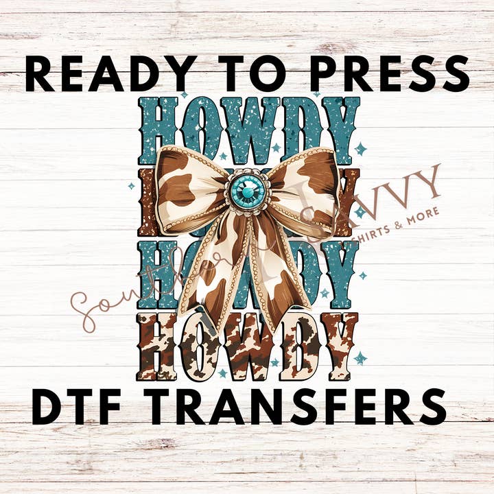Howdy x4 UV DTF y DTF para venta al por mayor de Southern N Savvy