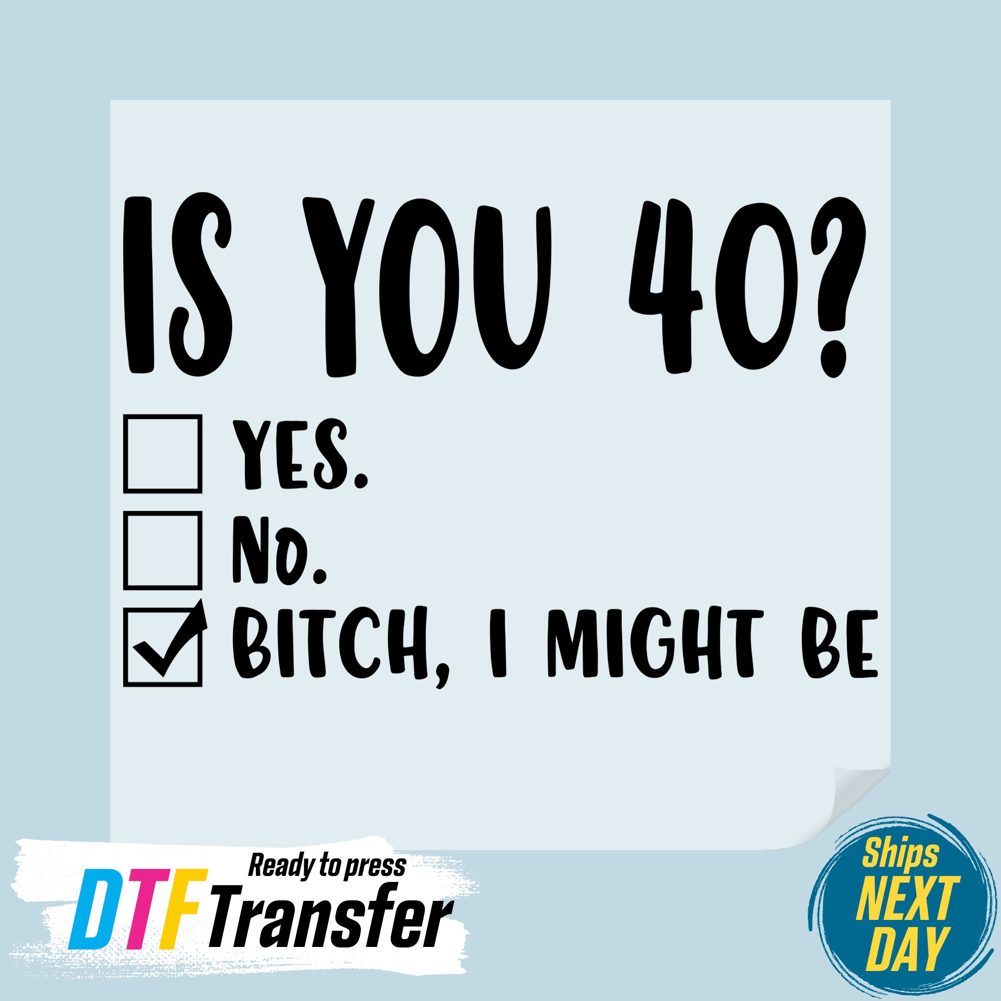 DTF Office - Wholesale Sublimation Transfer - Funny 40th Birthday DTF Transfer0