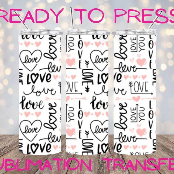 Love Tumbler Wrap Sublimation Transfer, 12oz or 20oz for wholesale by Hatch & Hug