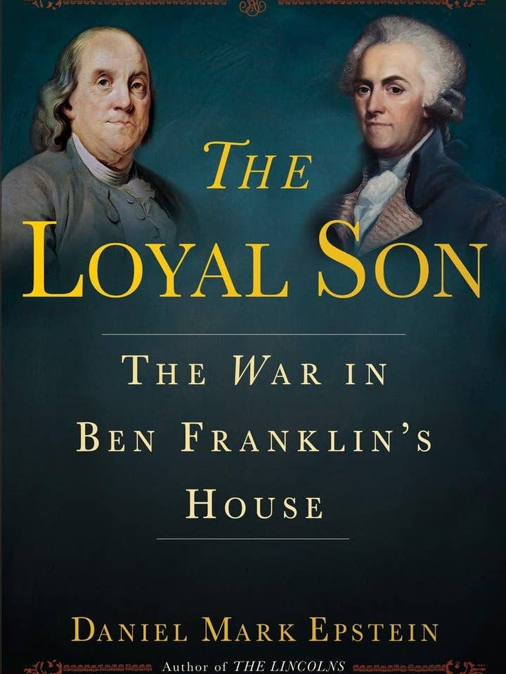 Loyale Zoon: Oorlog in het Huis van Ben Franklin door D. M. Epstein voor wholesale door Boon Books