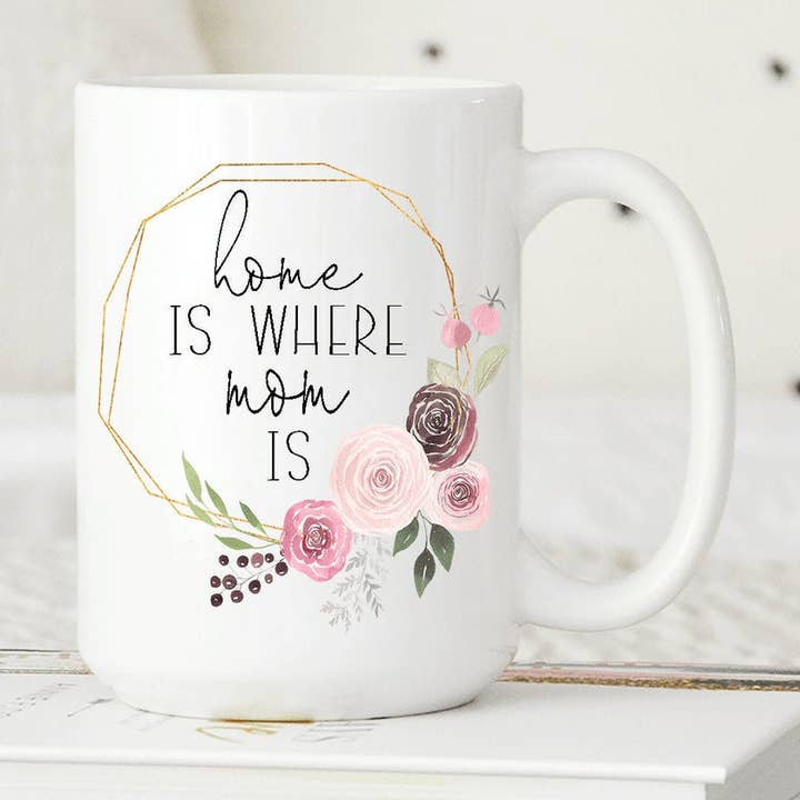 Home is where Mom is Mug for wholesale by DeMarie Designs