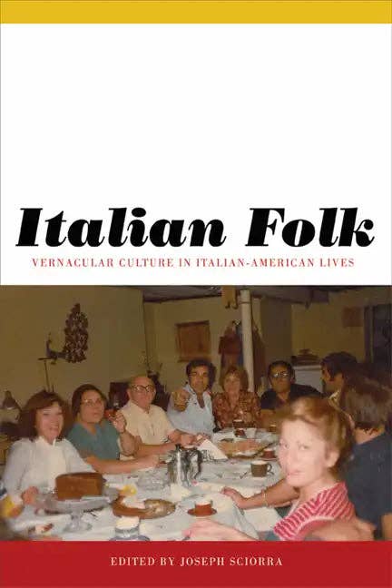 Books by splitShops - Wholesale Human & Cultural Studies - Italian Folk: Vernacular Culture in Italian-American Lives - Hardcover0