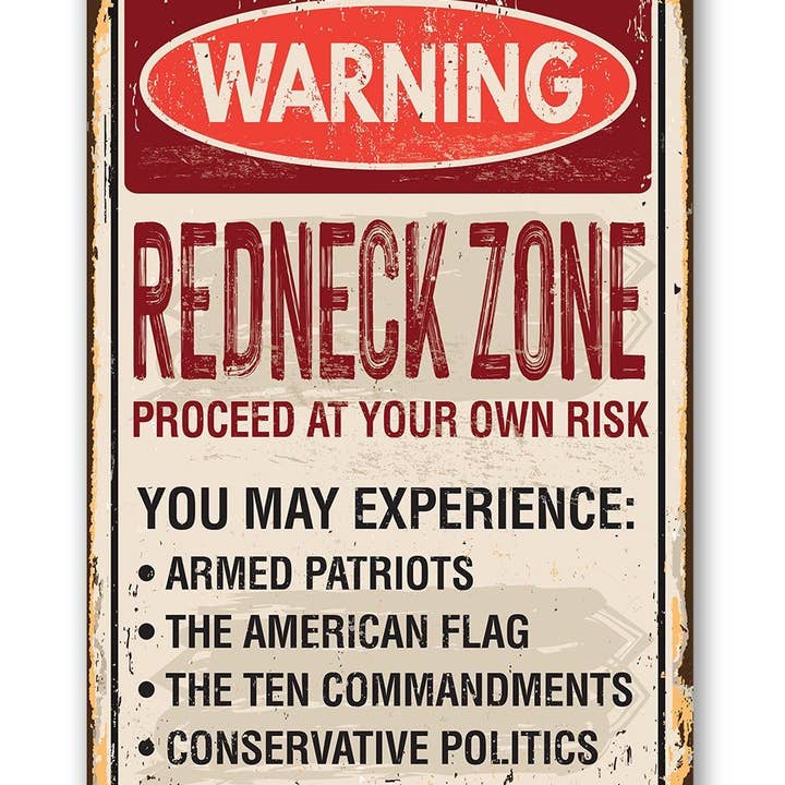 Lone Star Art - Wholesale Sign - Warning Redneck Area - Metal Sign