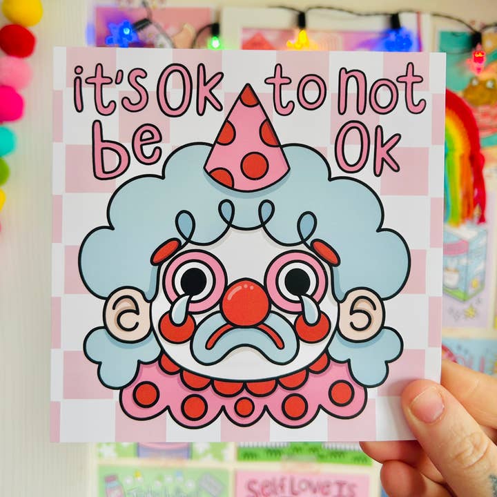 It's OK To Not Be OK - Sad Clown Square Print for wholesale by Kellylou