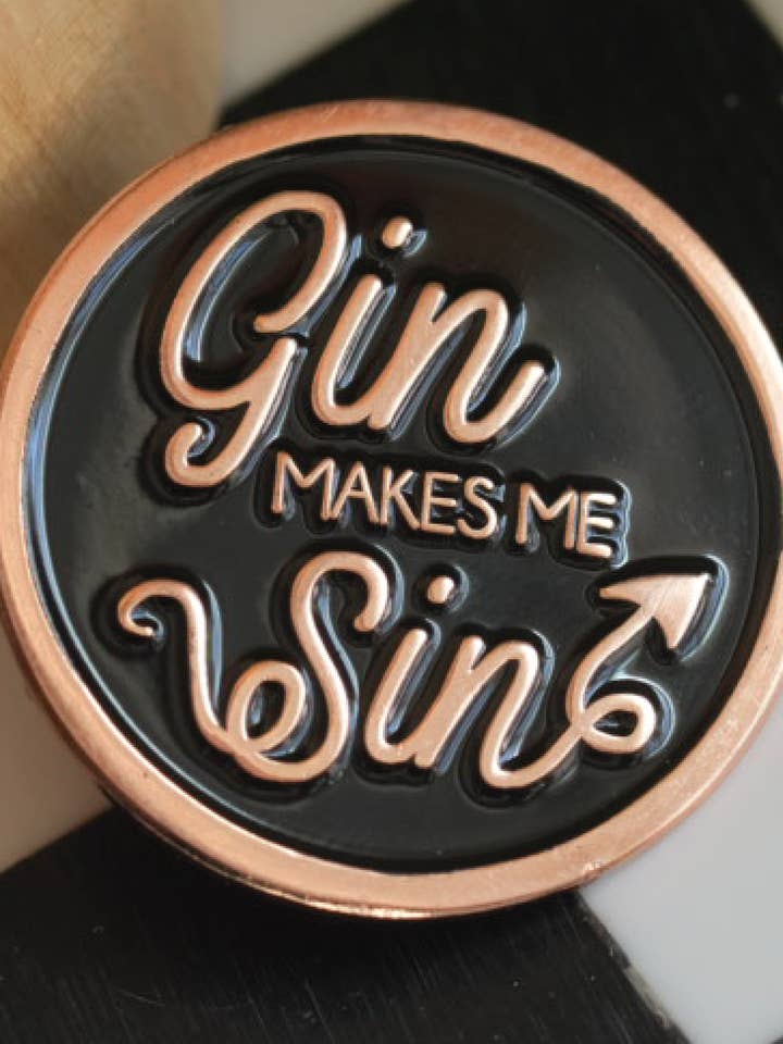 Gin Makes Me Sin Pin for wholesale by Moxxie