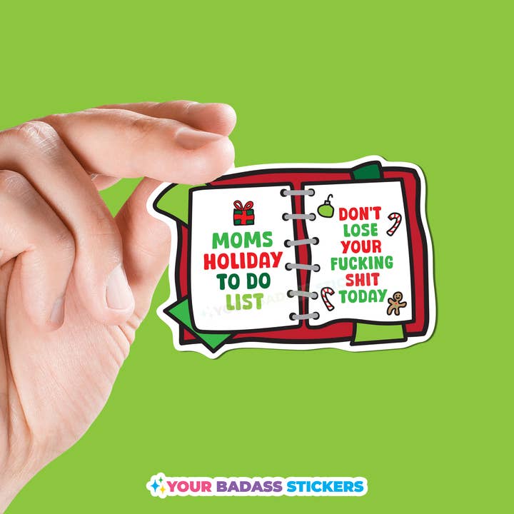 Mom's Holiday To-Do List Sticker for wholesale by Your Badass Stickers