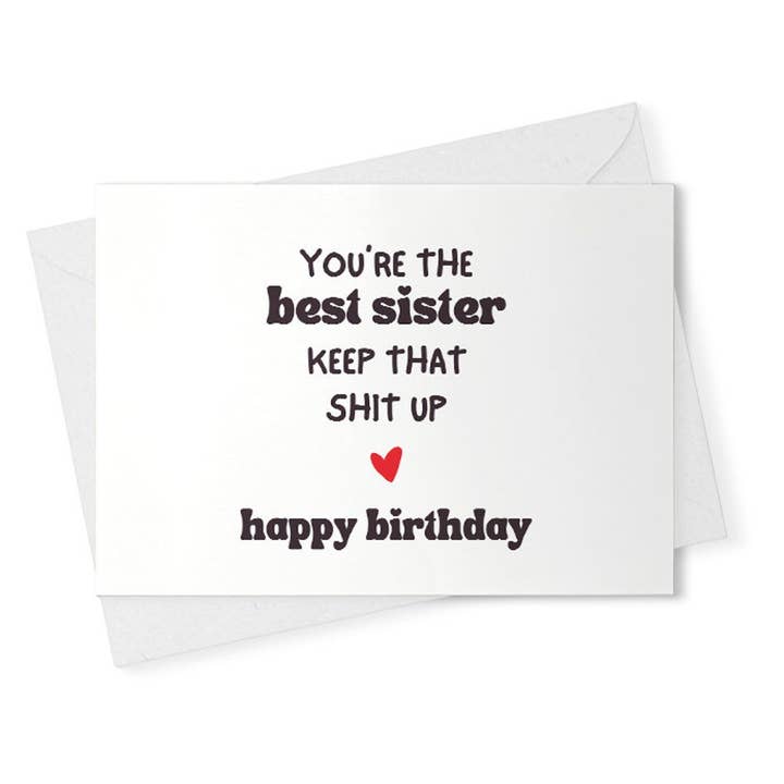 Rolig födelsedagskort till syster, du är den bästa systern rolig för wholesale av VenusArtsShop