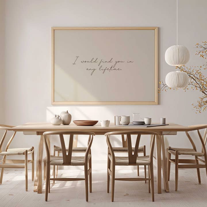 D'LUXE PRINTS - Wholesale Art Print - I Would Find You In Any Lifetime – Script Typography Print1
