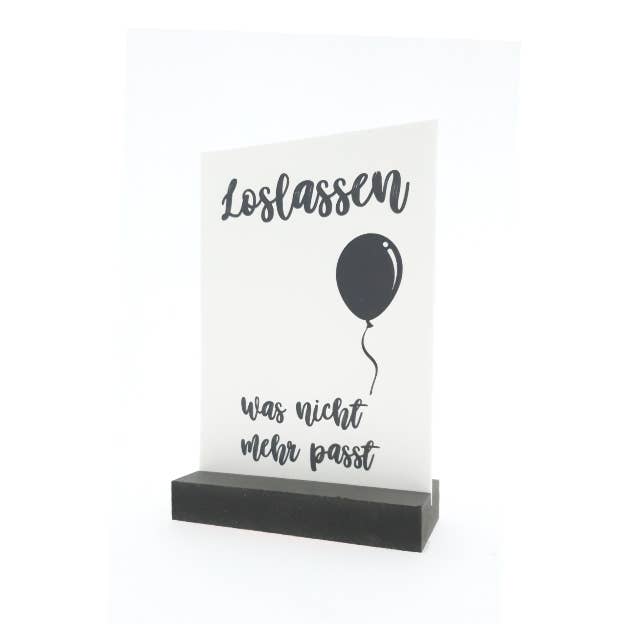 Mini Art Products - Wholesale Desk/Tabletop Sign - Deco picture - Loslassen Was Nicht Mehr Passt - With Holder
