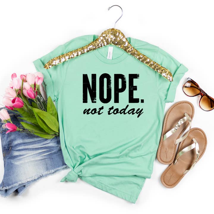 Camiseta feminina com estampa divertida Nope Not Today por atacado de Londas Trendy Tees