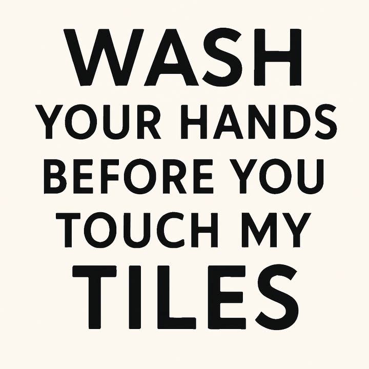 1111 Elm Candle & Soap Shoppe - Wholesale Bar Soap - Wash Your Hands Before You Touch My Tiles Text Soap - 7 colors4