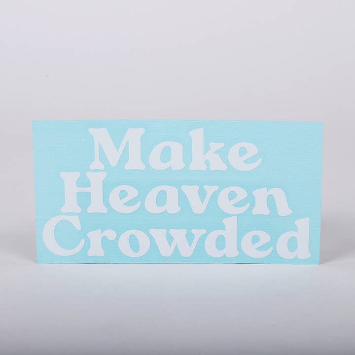 Make Heaven Crowded Auto Vinyl Decal and other Purchase Wholesale modellismo auto. Free Returns & Net 60 Terms on Faire trending on Faire.