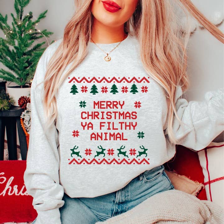 Merry Christmas Ya Filthy Animal Sweatshirt for wholesale by Light & Shine