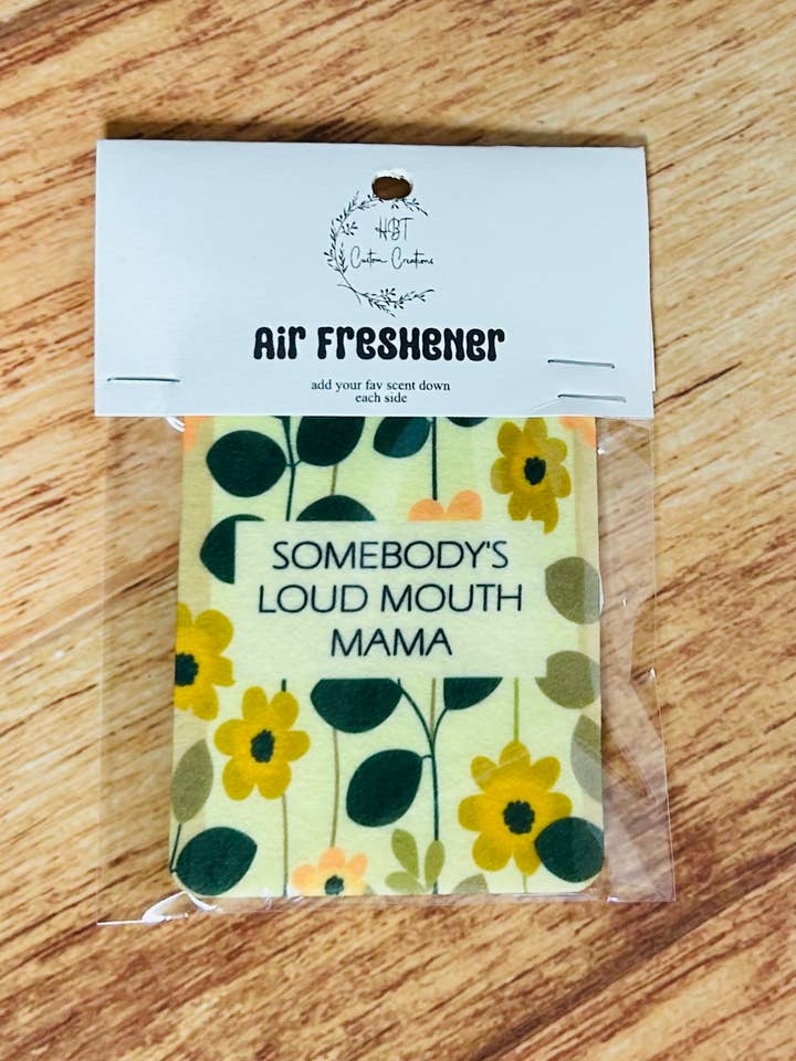 Ambientador de coche "La mamá bocazas de alguien" para venta al por mayor de HBT Custom Creations