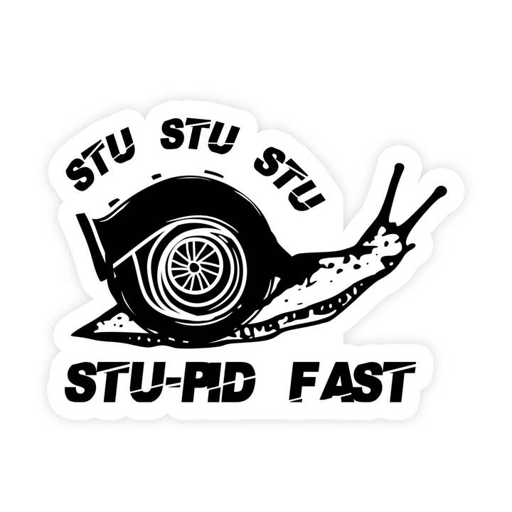 StuStu Stupid Fast Turbo Snail JDM Meme Sticker for wholesale by Sticker Bull