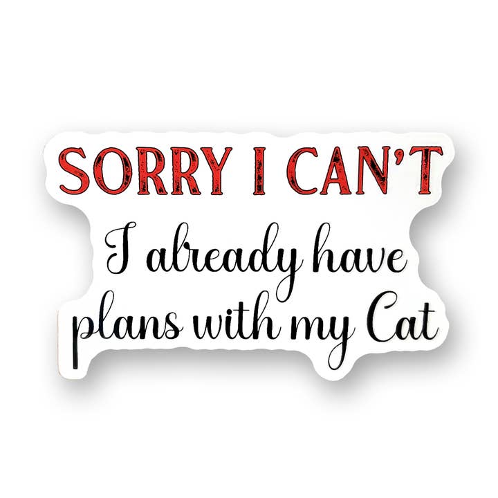 Vinyl Sticker | Beklager, jeg kan ikke Cat for engroshandel hos Tipsy Stickers