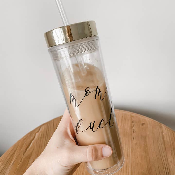 Clear Tumbler - Mom Fuel for wholesale by DWELL Home Shoppe