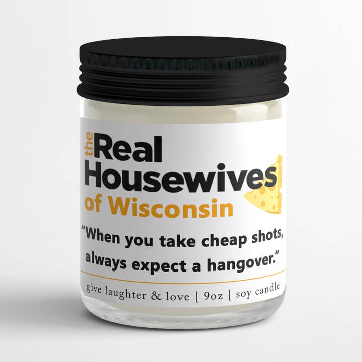 Real Housewives of Wisconsin Wisconsinite Filled Candle Jar for wholesale by Give Laughter and Love