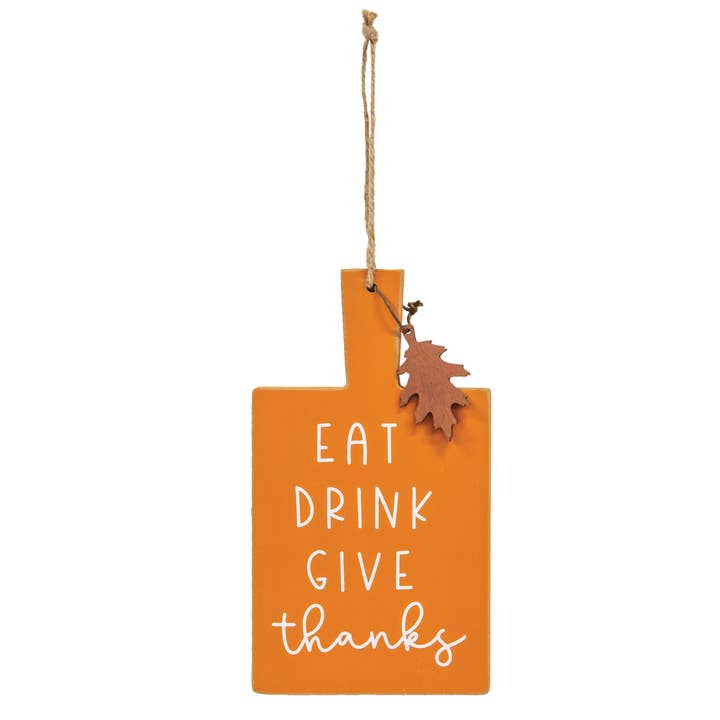 Eat Drink Give Thanks Cutting Board Sign Ornament for wholesale by Col House Designs