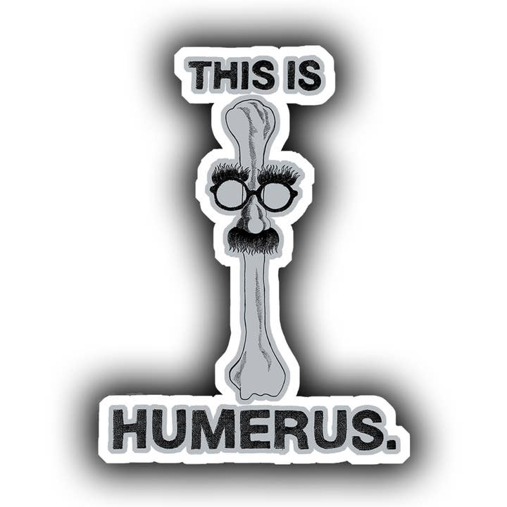 This Is Humerus Sticker for wholesale by All4Pun