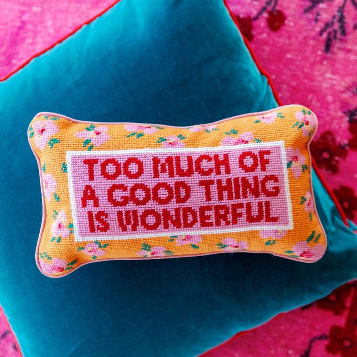 Furbish Studio - Wholesale Throw/Decorative Pillow - Too Much Needlepoint Pillow