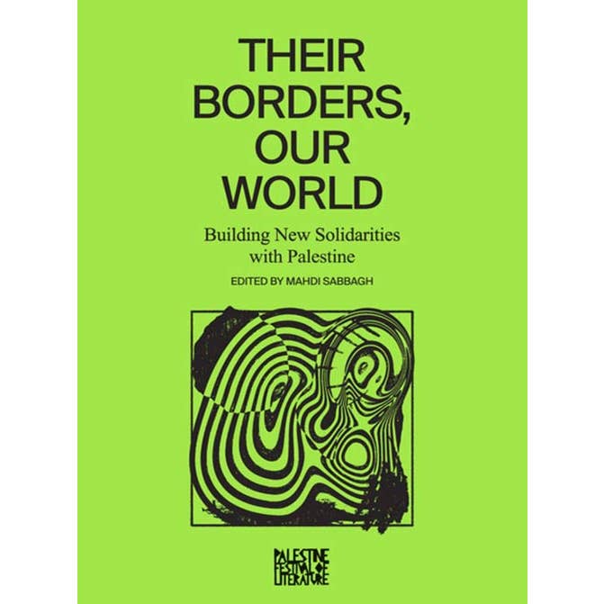 Their Borders, Our World: Building Palestine Solidarity for wholesale by VisionWorks LLC