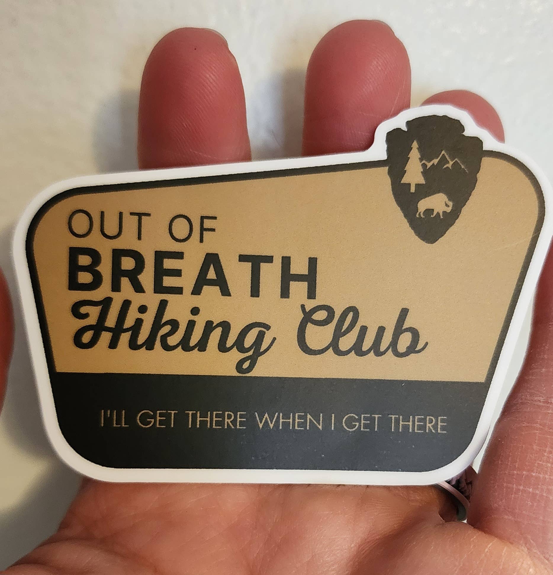 National Parks and Beyond - Wholesale Sticker - Out of Breath Hiking Club - We Will Get There Sticker5