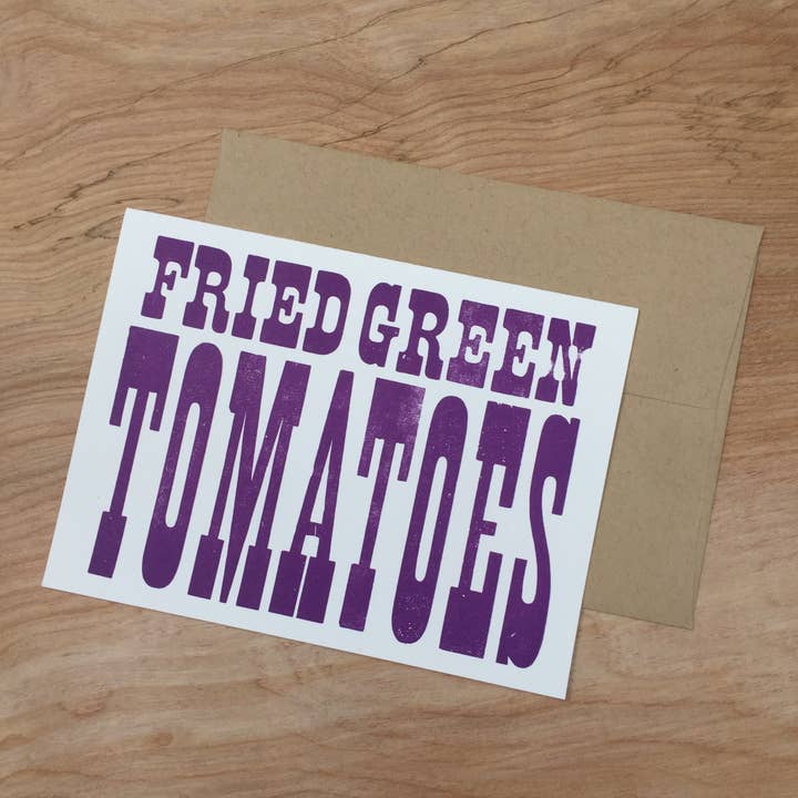 Fried Green Tomatoes Letterpress Greeting Card for wholesale by Pioneer House (formerly Yee-Haw)