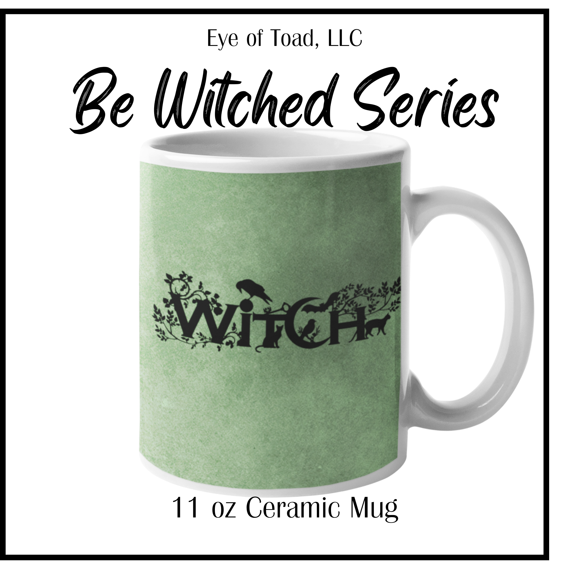 Eye of Toad, LLC - Wholesale Coffee Mug - Soft Pink or Warm Green “Witch" 11 oz Coffee Mug1