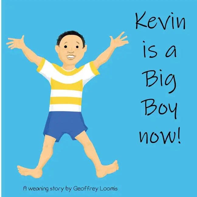 Books by splitShops - Wholesale Book - Kids - Kevin is a Big Boy Now!: A Weaning Book - Paperback0