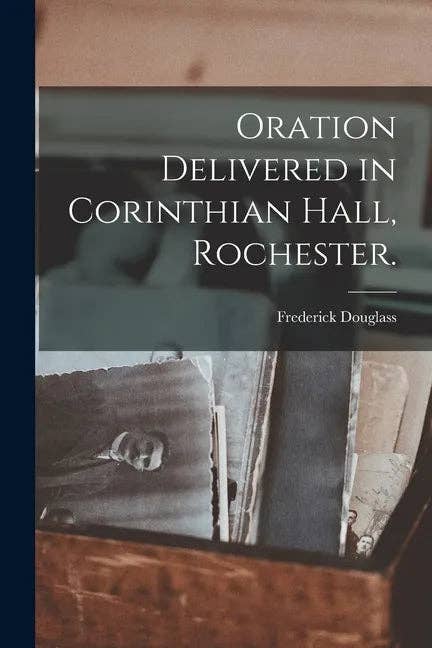 Books by splitShops - Wholesale Religion - Oration Delivered in Corinthian Hall, Rochester. - Paperback0