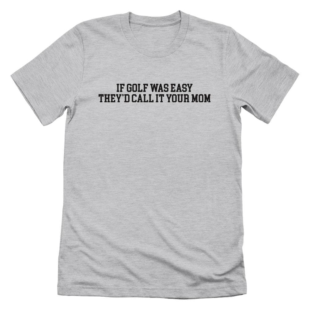 Let's Get This Thread - Wholesale Screen Printed T-Shirt - Unisex - If Golf Was Easy0