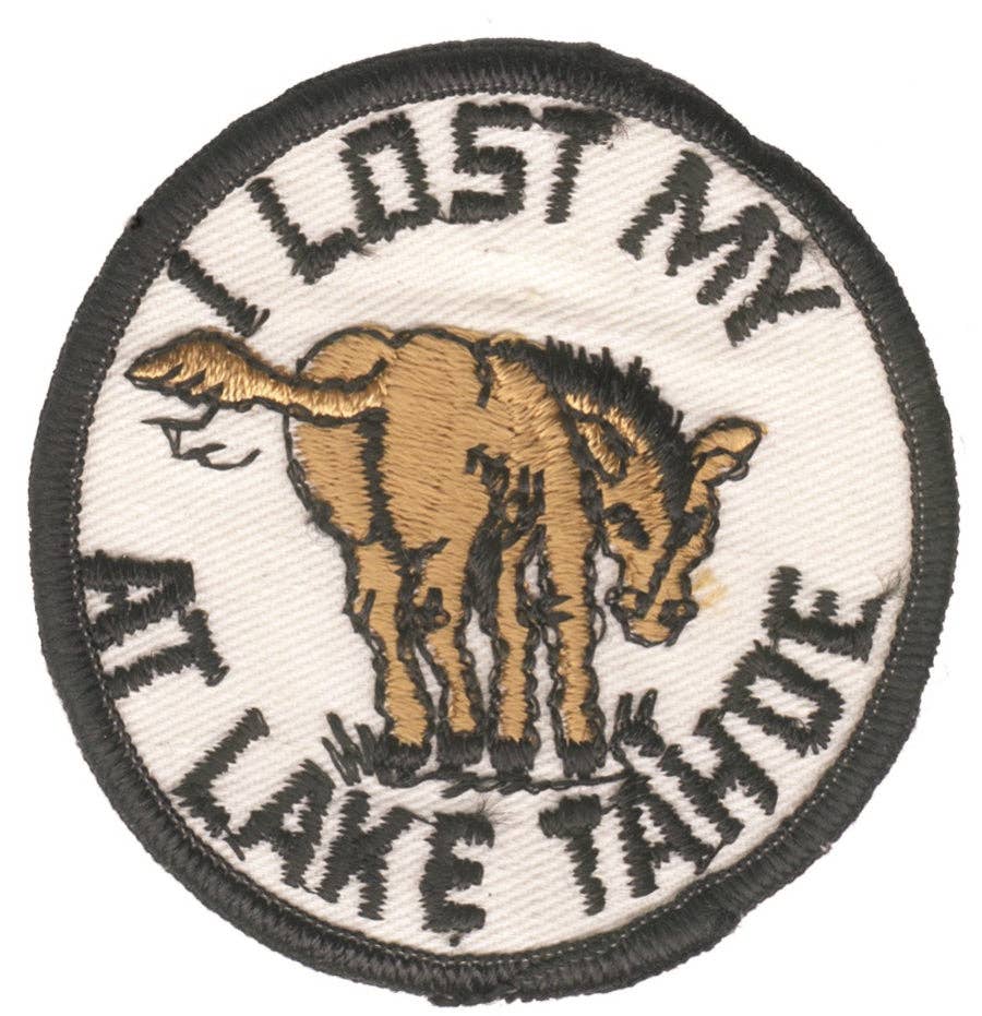 Happy Wood Products - Wholesale Patch - Vintage I Lost My (ass) At Lake Tahoe  Souvenir Embroidered Patch SEW ON - 101473