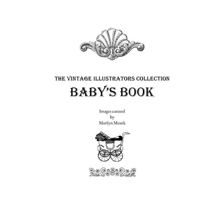 VINTAGE LADIES COLLECTION - Wholesale Memory Book - Kids & Baby - Vintage Illustrators Collection: BABY'S BOOK.