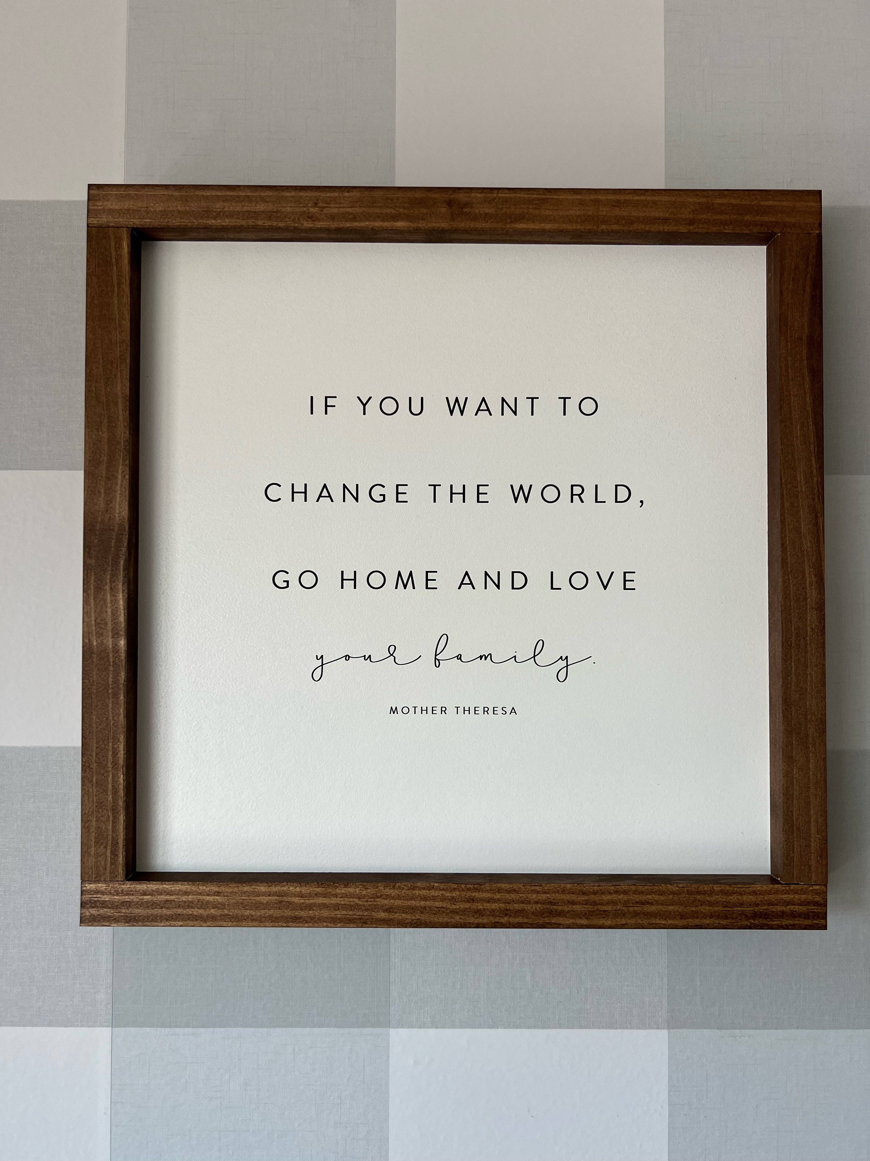 Lily and Sparrow - Wholesale Sign - If You Want to Change the World | Mother's Day Gifts2
